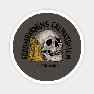 Good Mourning Cremetorium Magnet